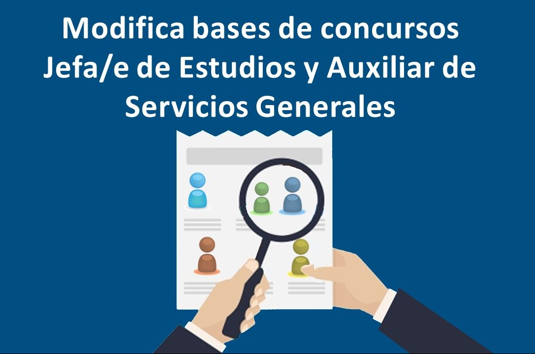 Tribunal informa de la modificación de las bases en proceso de selección de Jefe/a de Estudios y Auxiliar de Servicios Generales